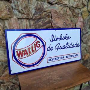 Placa Esmaltada Wallig Símbolo de Qualidade Revendedor Autorizado